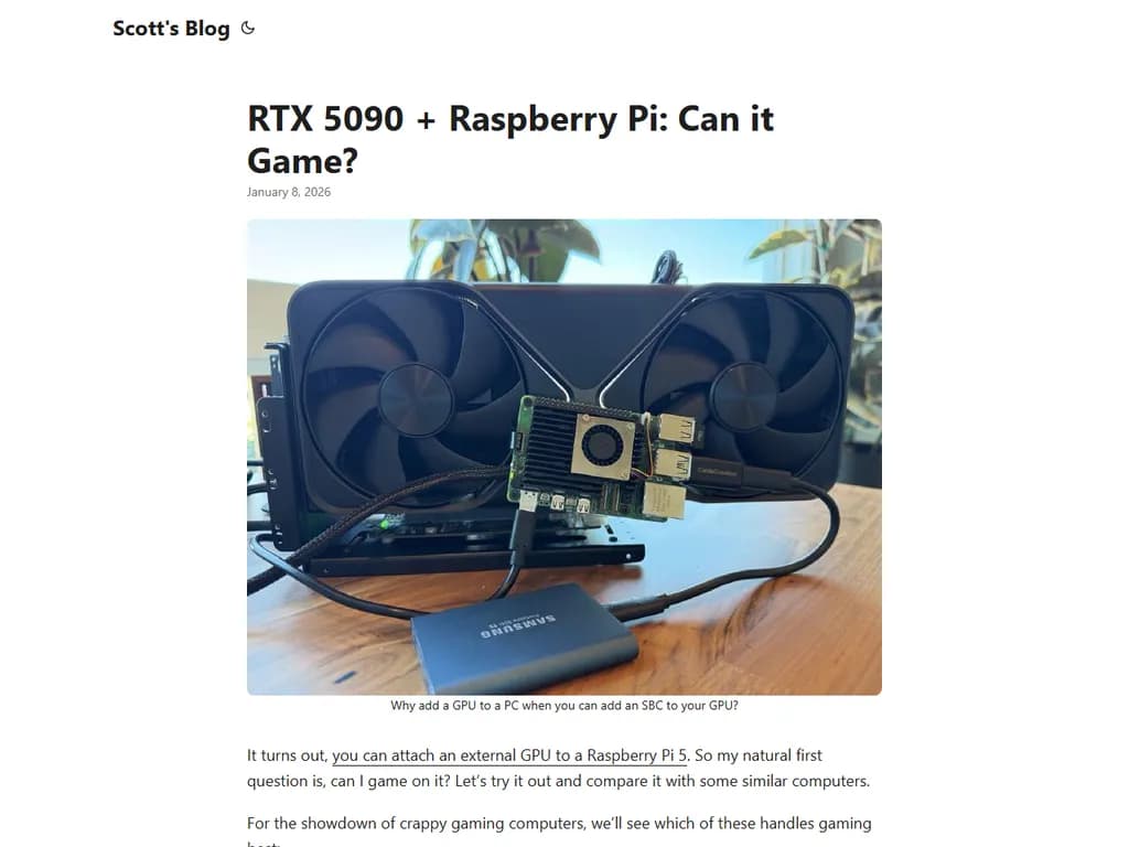 **タイトル:**  
RTX 5090 vs. Raspberry Pi：ゲームに使えるのか？

**概要:**  
- **RTX 5090** – 4K解像度で高フレームレート、レイトレーシングやDLSSを駆使したハイエンドデスクトップGPU。  
- **Raspberry Pi** – 超低消費電力のSBC。VideoCore IVまたはVI GPUは極めて軽量なゲームやエミュレーションしか処理できない。

**結論:**  
RTX 5090は本格的なゲーミングに最適で、Raspberry Piは単純なインディータイトルやレトロクラシックを動かす程度の性能しか持たず、RTX 5090とのパフォーマンス差は埋められない。