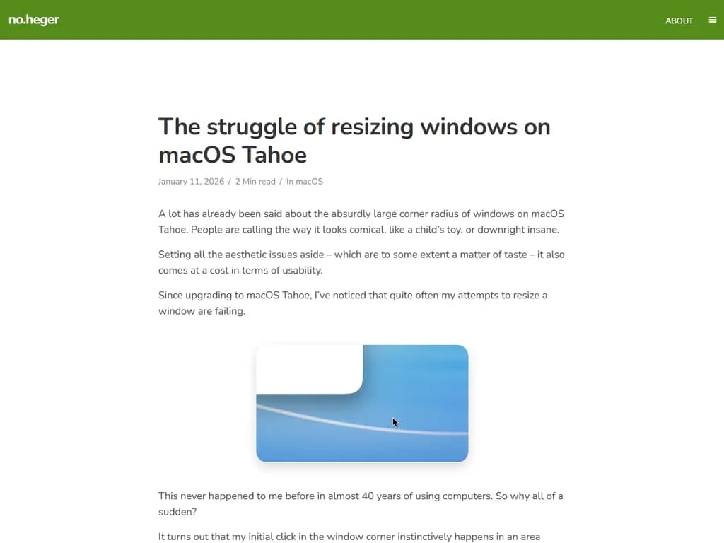 **macOS Tahoe におけるウィンドウサイズ変更の苦労**

macOS Tahoe では、アプリケーションウィンドウをリサイズすることが思ったより難しい場合があります。ユーザーは次のような点に悩むことが多いです：

- 標準のドラッグ＆ドロップ方式が安定しない。
- リサイズ用キーボードショートカットが十分に文書化されていない。
- 特定のアプリではウィンドウサイズ制限を無視してしまう。

これらの問題は、デスクトップ上で効率的に作業することを困難にします。