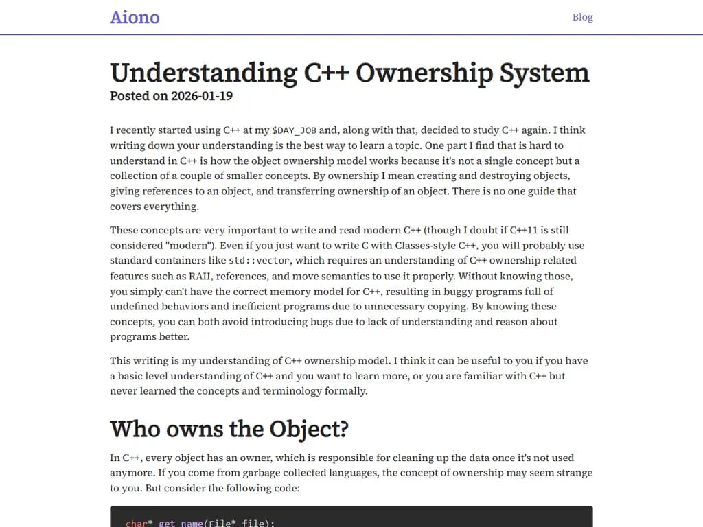 **C++ の所有権システムの理解**

C++ はオブジェクトがどのように作成・使用・破棄されるかを決定する「所有権モデル」に依存しています。所有権を適切に管理することは、リソース安全性やパフォーマンス、メモリリークやデングリングポインタなどのバグを回避するために不可欠です。

---

### 1. 基本概念

| 概念 | 定義 |
|------|------|
| **リソース** | 解放が必要なもの（メモリ、ファイルハンドル、ソケット等）。 |
| **所有権** | リソースを不要になったときに解放する責任。 |
| **スコープ** | オブジェクトが存在する期間の範囲。 |

---

### 2. 所有権パターン

- **自動ストレージ（スタック）**
  - オブジェクトはスタック上で作成される。
  - スコープを抜けたときに自動的に破棄される。
  - 高速で手動解放不要。

- **動的割り当て（ヒープ）**
  - `new`/`delete` や生ポインタを使用。
  - 呼び出し側が明示的にメモリを解放する必要がある。
  - 適切に管理されないとリークやデングリングポインタの危険がある。

- **スマートポインタ**（C++11以降）
  - **`std::unique_ptr<T>`**
    - 単一所有者、コピー不可。
    - 移動セマンティクスで所有権を移譲。
  - **`std::shared_ptr<T>`**
    - 参照カウントによる共有所有。
    - C++17以降はスレッド安全な参照カウント。
  - **`std::weak_ptr<T>`**
    - `shared_ptr` の非所有オブザーバー。
    - 循環参照を打破する。

- **リソース取得＝初期化（RAII）**
  - コンストラクタでリソース取得をカプセル化。
  - デストラクタで解放。
  - 例外が投げられた場合でもクリーンアップを保証。

---

### 3. ベストプラクティス

1. **可能な限り自動ストレージを優先**：手動クリーニング不要。  
2. **動的リソースにはスマートポインタを使用**  
   - 排他所有なら `unique_ptr`。  
   - 真の共有所有が必要なときだけ `shared_ptr` を使う。  
3. **公開インターフェイスで生ポインタは非所有の場合に限定し、意図を文書化**。  
4. **リソース管理クラスにはムーブセマンティクスを実装**：コピーコストを抑える。  
5. **循環参照が起きそうな場合は `weak_ptr` を活用**。  
6. **「Rule of Five」を遵守**：デストラクタ、コピー/ムーブコンストラクタ・代入演算子を必要に応じて実装。

---

### 4. よくある落とし穴

| 問題 | 原因 | 対策 |
|------|------|------|
| メモリリーク | `delete` を忘れる、またはスマートポインタを使わない | RAII / スマートポインタを使用 |
| デングリングポインタ | オブジェクトが最後の参照よりも先に破棄される | スマートポインタで管理、デングリング参照を避ける |
| 二重解放 | 同じポインタを複数所有者が `delete` する | 単一所有 (`unique_ptr`) を強制 |
| 循環依存 | 相互に `shared_ptr` が参照し合う | 適切な箇所で `weak_ptr` に置き換える |

---

### 5. 要約

C++ の所有権システムは、リソースがいつ割り当てられ、いつ解放されるかを制御するためのルールとツールのセットです。自動ストレージ、RAII、およびスマートポインタを活用すれば、安全で効率的、かつ保守性の高いコードを書くことができます。
