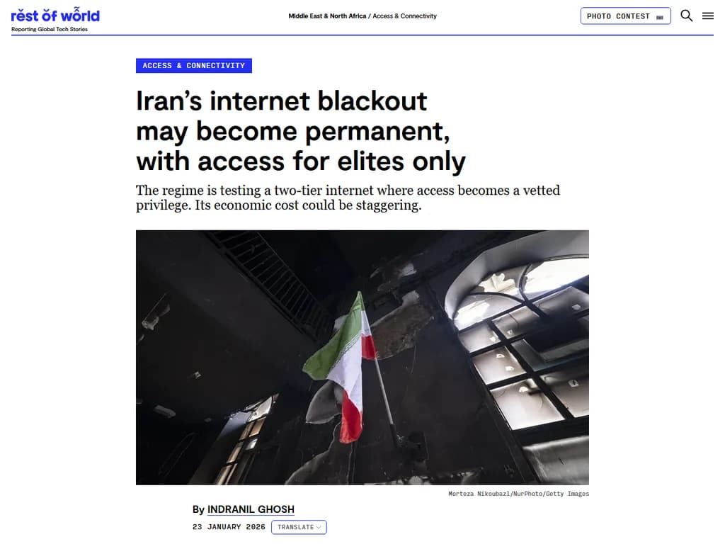 **タイトル：**  
イランのインターネット遮断が永続化し、権力層のみがアクセス可能に  

**要約：**  
イランで継続的に行われているインターネット遮断は、将来的に永久的なものになる恐れがあります。その結果、一般市民のオンライン利用が大幅に制限され、一方で特権階層のみが接続を維持できるようになる可能性があります。政府によるデジタル通信への支配力は強化されており、一般庶民のインターネットアクセスを抑えつつ、優遇された集団には接続を許可する姿勢が見られます。