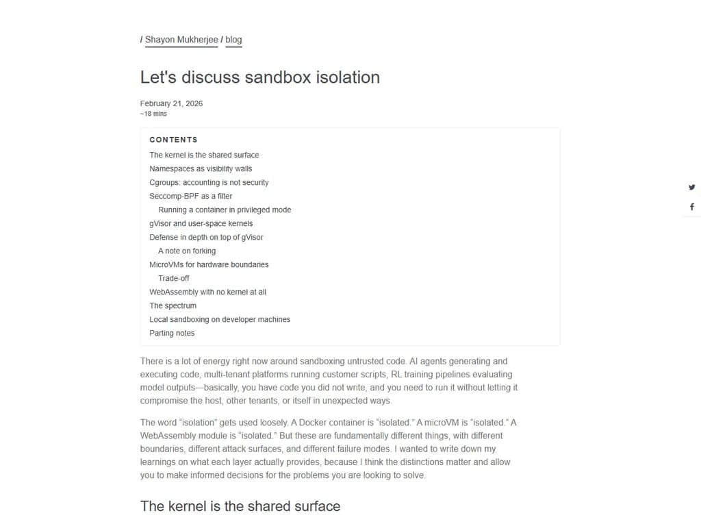 はい！サンドボックス分離は、コードを隔離された環境で実行し、ホストシステムや他のアプリケーションに影響を与えないようにするセキュリティ手法です。ウェブブラウザ、モバイルOS、仮想化プラットフォームなどで広く利用されています。主な目的は次のとおりです。

- **マルウェアの封じ込め**：サンドボックス内で悪意あるコードが実行されても、重要なシステムファイルやデータにアクセスできません。
- **ユーザーのプライバシー保護**：機密情報はサンドボックスの境界内に留まります。
- **安全な実験を可能にする**：開発者は安定性を損なうことなく新機能をテストできます。

代表的な実装手法には以下があります。  
1. **OSレベルでの分離**（例：Linux namespace、Windows AppContainer）  
2. **仮想化**（フルVMまたは軽量コンテナ―Dockerなど）  
3. **ハードウェア支援型分離**（Intel SGX、AMD SEV）

それぞれの方法は、性能オーバーヘッドとセキュリティ保証とのバランスを取っています。サンドボックス分離について、どのような点にさらに焦点を当てたいでしょうか？