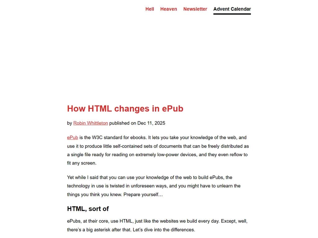 **HTML の変更点(ePub 3 への移行)**
| 項目 | 変更内容 | 具体例 |
|------|----------|--------|
| **文書構造** | `<body>` の外側に `<head>` と `<body>` を分離し、全体を `<html>` タグで囲みます。 | `<!DOCTYPE html> <html lang="en"> <head>…</head> <body>…</body></html>` |
| **メタ情報** | `<?xml-stylesheet?>` の代わりに `<link rel="stylesheet" href="…" type="text/css">` を使用します。 | `<link rel="stylesheet" href="styles.css" media="all">` |
| **画像** | `<img src="…">` の代わりに `<image>` タグを推奨(ePub 3 では必須ではありません)。 | `<image href="cover.jpg"/>` |
| **埋め込みメディア** | `<video>`, `<audio>` がサポートされます。`<source>` に MIME タイプを明示します。 | `<video controls src="movie.mp4"></video>` |
| **リンク** | `target="_blank"` は無効化されます。外部リンクには `rel="external"` を付与してください。 | `<a href="https://example.com" rel="external">External</a>` |
| **CSS** | 位置固定(`position:fixed;`)や背景画像は制限されます。ページ全体のレイアウトに使用しないでください。 | `body { position:relative; }` |
| **JavaScript** | `<script>` は許可されていますが、外部スクリプトの読み込みは推奨されません。 | `<script src="app.js"></script>` |
| **アクセシビリティ** | ARIA 属性はそのまま使用できます。ただし `role` が「navigation」などの場合は、ePub のナビゲーションファイルと重複しないよう注意してください。 | `<nav role="navigation">…</nav>` |
### まとめ
- ePub 3 は HTML5 をベースにしていますが、**読みやすさとデバイス互換性**を優先した制限があります。
- 主な変更点は **ヘッダー/ボディの分離、スタイルリンク方式、外部メディアのサポート**です。これらを意識して HTML を作成すると、ePub への変換がスムーズに行えます。