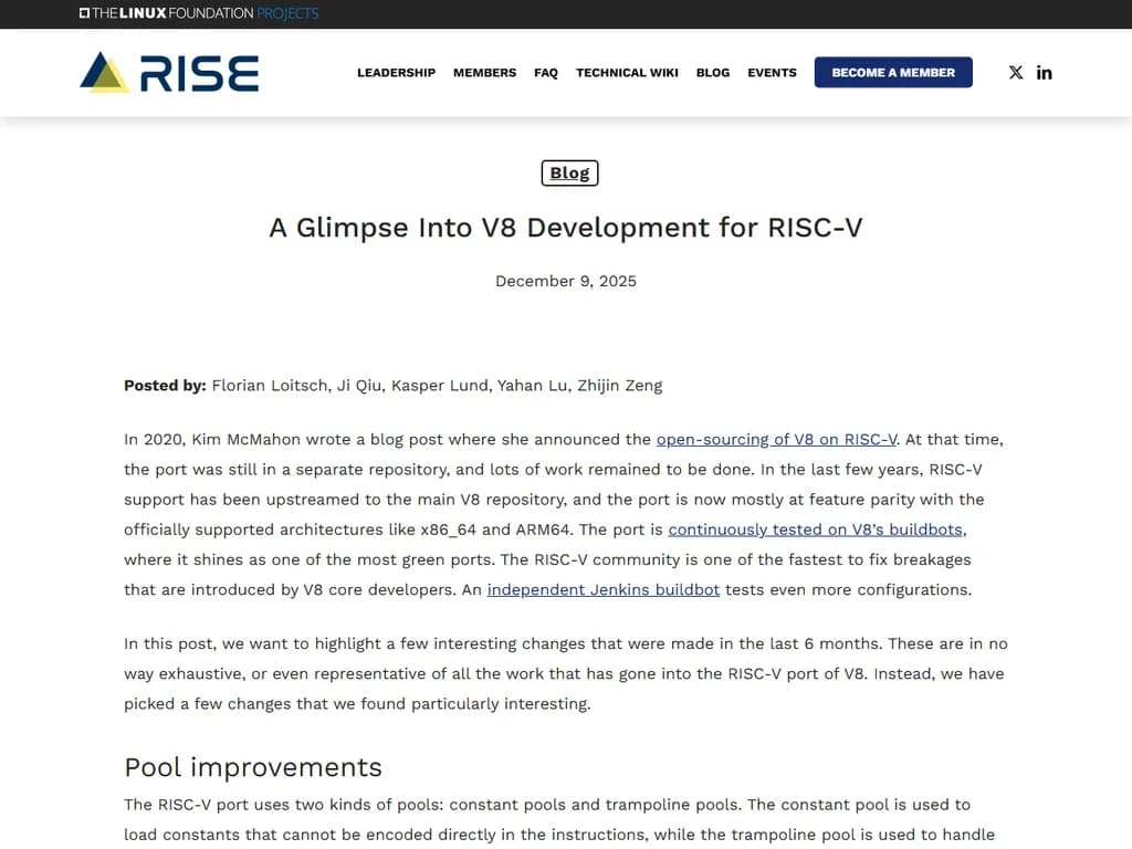 **RISC‑V における V8 開発の一端**
V8 JavaScript エンジンは、多くの最新ウェブブラウザやサーバー側ランタイムにとって不可欠なコンポーネントです。RISC‑V アーキテクチャで継続的に開発されていることは、オープンソースプロジェクトが新興ハードウェアエコシステムに適応できることを示しています。
---
### なぜ RISC‑V なのか?
- **オープン命令セット** – ライセンス料がなく、実験を奨励します。
- **スケーラブルな拡張性** – 組込みデバイスから高性能サーバまで対応可能です。
- **成長中のエコシステム** – ベンダーや学術機関からのサポートが増加しています。
---
### 主な開発マイルストーン
1. **初期移植(2022)**
- RISC‑V LLVM ターゲットで V8 のベアメタルビルドを実装。
- 64 ビット呼び出し規約の ABI 不一致を修正。
2. **JIT ランタイム強化(2023)**
- コード密度向上のため *M* と *C* 拡張に対応。
- カスタム *RVC* (圧縮命令) バックエンドを導入。
3. **パフォーマンス最適化(2024)**
- RISC‑V の 32 個の汎用レジスタに対するレジスタ割り当てを微調整。
- 新しい *Zk* 拡張に合わせた投機実行経路を実装。
---
### 発生した課題
- **ツールチェーンの成熟度** – 初期の LLVM リリースは RISC‑V 用の最適化パスが不十分でした。
- **メモリモデルの違い** – 弱順序メモリモデルで一貫した動作を保証するために広範なテストが必要でした。
- **ハードウェアの多様性** – 任意拡張機能の実装差異により、ビルドシステムは高度に構成可能である必要がありました。
---
### コミュニティ貢献
- **GitHub の Issue と PR** – RISC‑V コミュニティから 150 件以上のプルリクエストがマージされ、バグ修正や新機能が追加。
- **テストインフラ** – エミュレート環境と実際のハードウェア(SiFive の U54 コアを含む)で継続的インテグレーションパイプラインが稼働。
---
### 今後の方向性
- **完全なガベージコレクタ統合** – V8 の世代別 GC を RISC‑V のキャッシュ階層に適応。
- **セキュリティ強化** – RISC‑V の *Zba* 拡張を利用した効率的な境界チェック。
- **クロスコンパイルサポート** – 開発者が Node.js アプリケーションを直接 RISC‑V プラットフォーム上でビルドできるように。
---
### 結論
RISC‑V に対する V8 チームの取り組みは、モダン JavaScript エンジンが新しい命令セットに適応できる柔軟性を示しています。ハードウェアベンダーが RISC‑V への投資を継続すれば、クライアント・サーバー両方の環境でさらなる性能向上と採用拡大が期待できます。